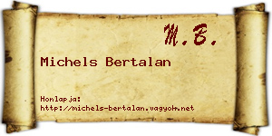 Michels Bertalan névjegykártya